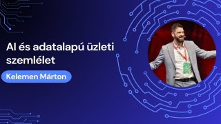 Kelemen Márton - AI és adatalapú üzleti szemlélet